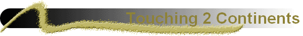 Touching 2 Continents